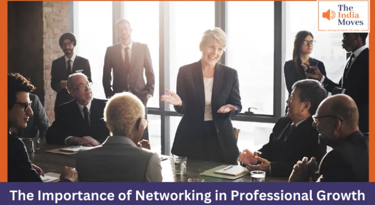 The Importance of Networking in Professional Growth